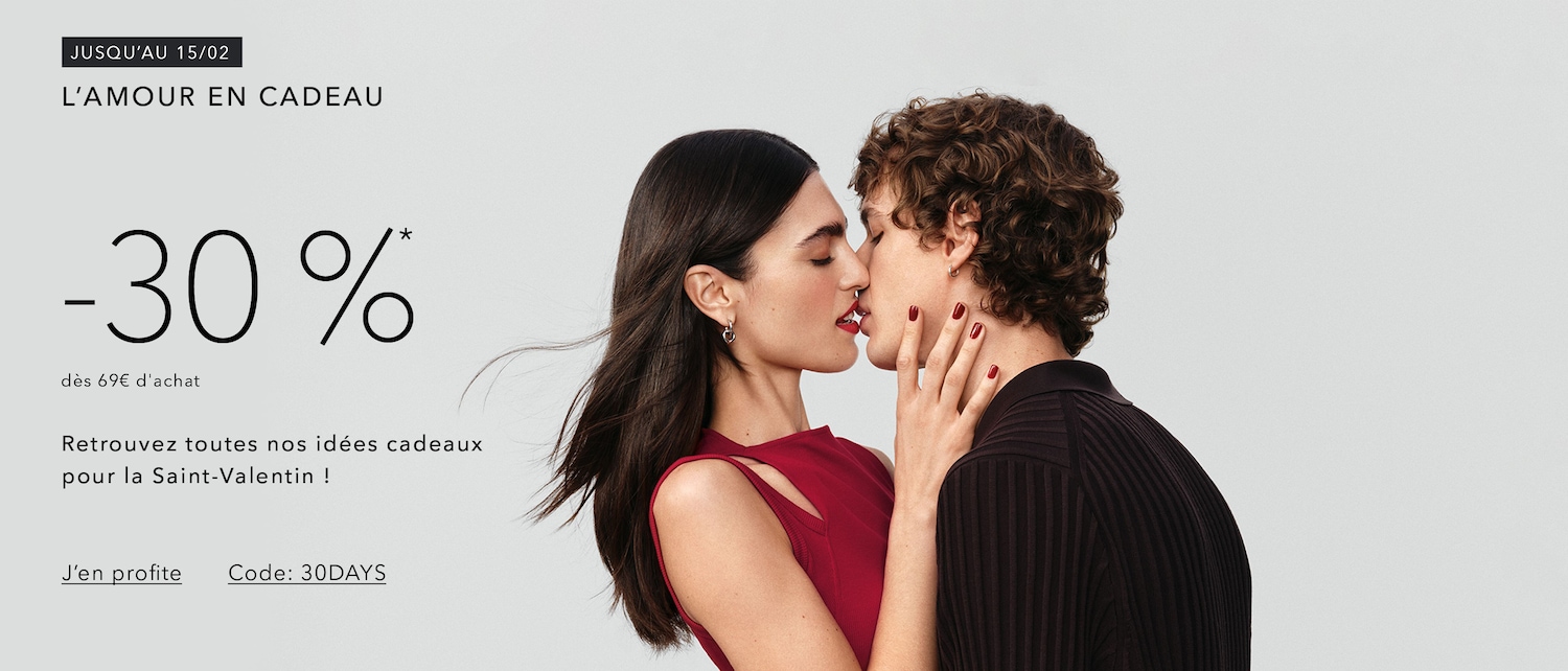 Jusqu'au 15/02, profitez de 30% de réduction sur vos achats dès 69€ pour la Saint-Valentin, retrouvez toutes nos idées cadeaux et utilisez le code 30DAYS.