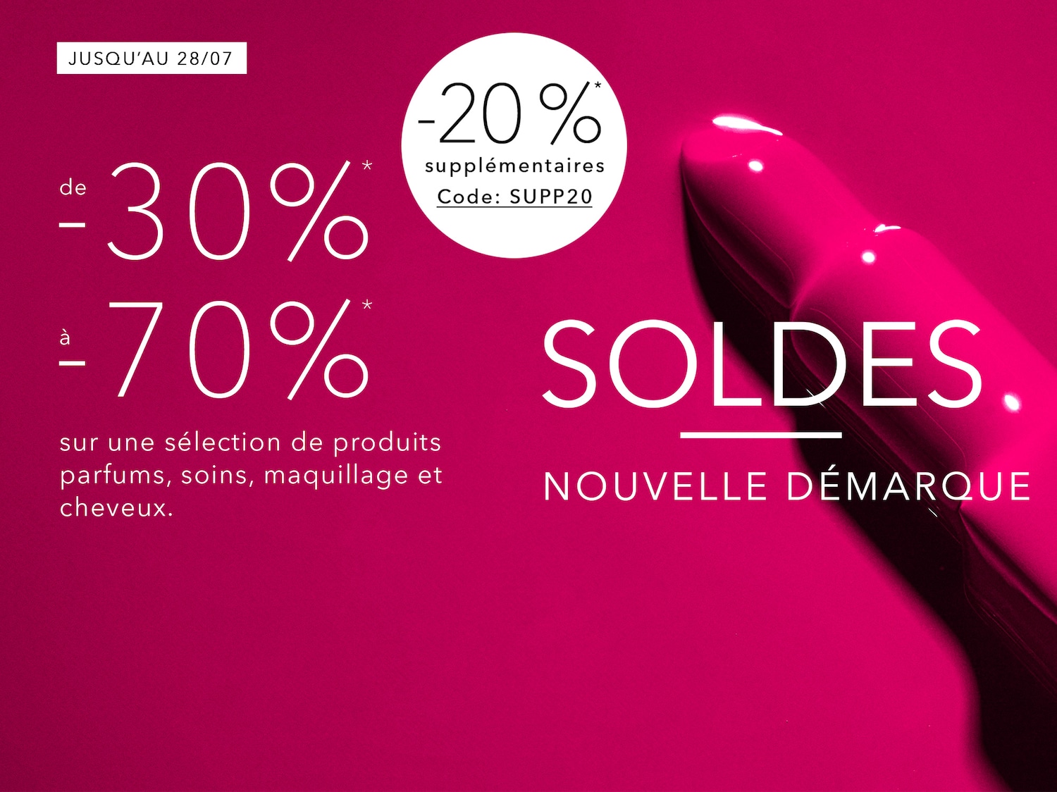 Profitez de réductions allant jusqu'à 70% sur une sélection de parfums, soins, maquillage et produits capillaires, avec 20% supplémentaires en utilisant le code SUPP20, valable jusqu'au 28 juillet.